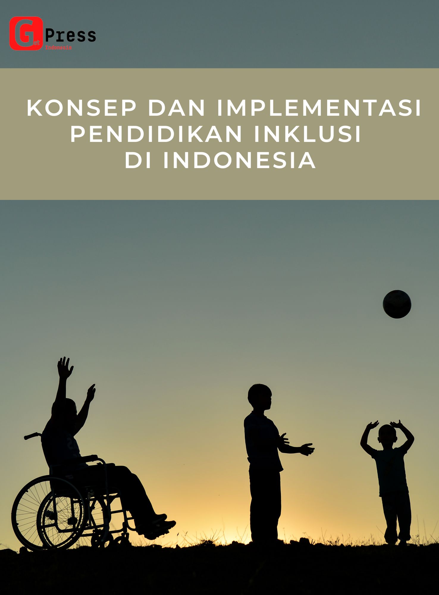 Konsep dan Implementasi Pendidikan Inklusi di Indonesia